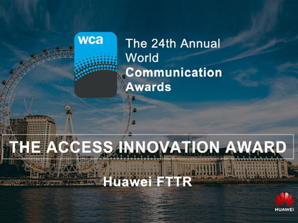 Huawei's FTTR Solution Wins the Access Innovation Award at WCA 2022
